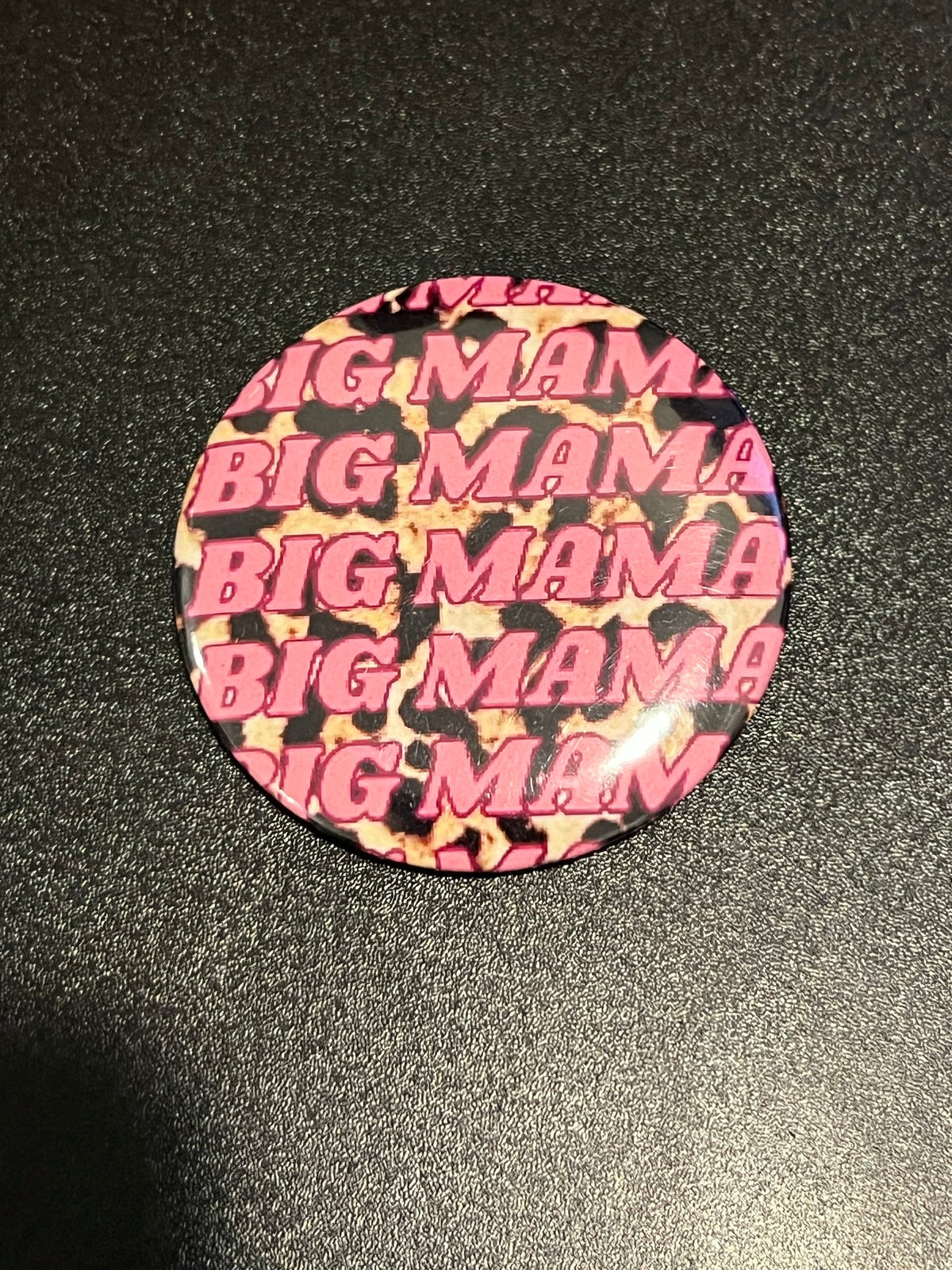 Big Mama Thick Mama Button