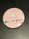 Boo You Whore Ghost Button