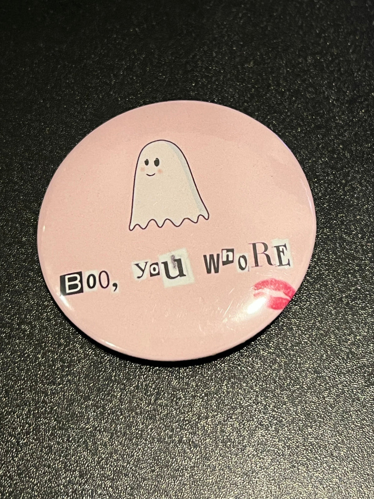 Boo You Whore Ghost Button