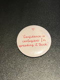 Confidence Is Contagious Button